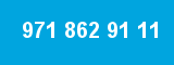 971 862 91 11 971 862 91 11